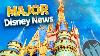 Big Disney News Cinderella Castle Changes Carousel Of Progress Updates Villains Land News U0026 More